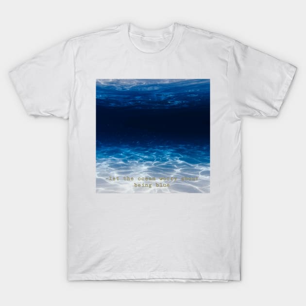 Ocean waves worrying about being blue T-Shirt by TTWW Studios